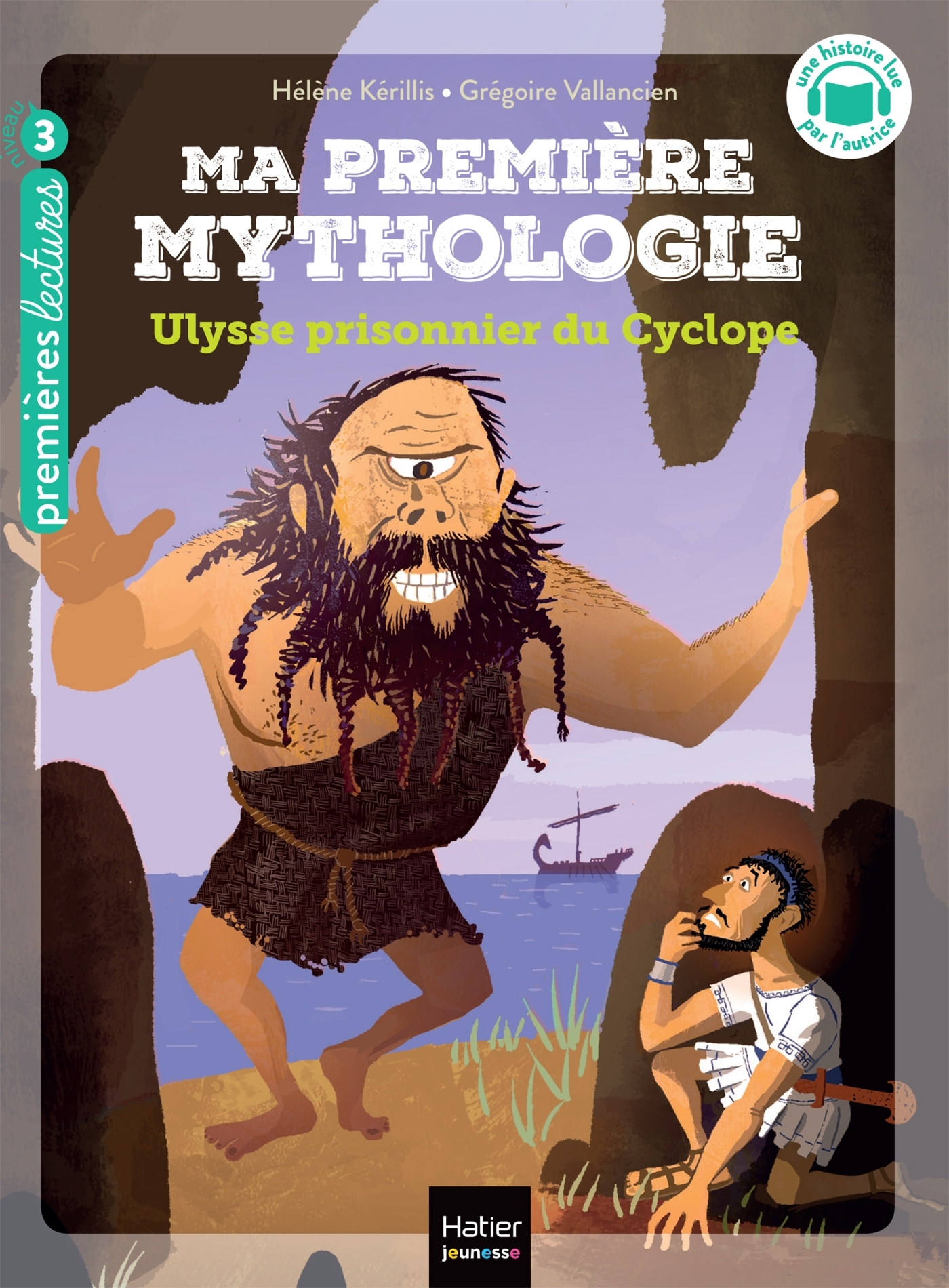 MA PREMIERE MYTHOLOGIE T7MA PREMIERE MYTHOLOGIE ULYSSE PRISONNIER DU CYCLOPE CP/CE1 - 6/7 AN