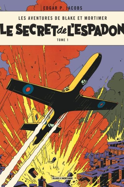 BLAKE & MORTIMER T01 LE SECRET DE L'ESPADON