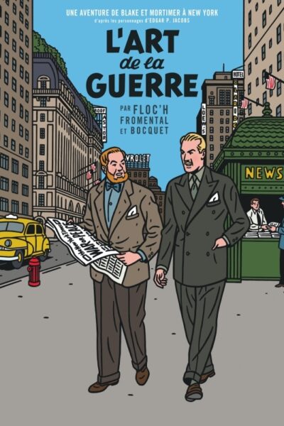 L'ART DE LA GUERRE - BLAKE & MORTIMER VU PAR... - UN AUTRE REGARD SUR BLAKE & MORTIMER