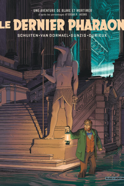 LE DERNIER PHARAON - AUTOUR DE BLAKE & MORTIMER