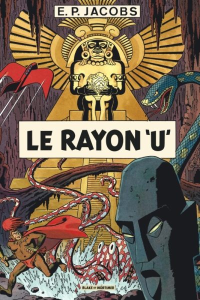 AVANT BLAKE ET MORTIMER T01 LE RAYON U / NOUVELLE EDITION (NOUVELLES COULEURS)