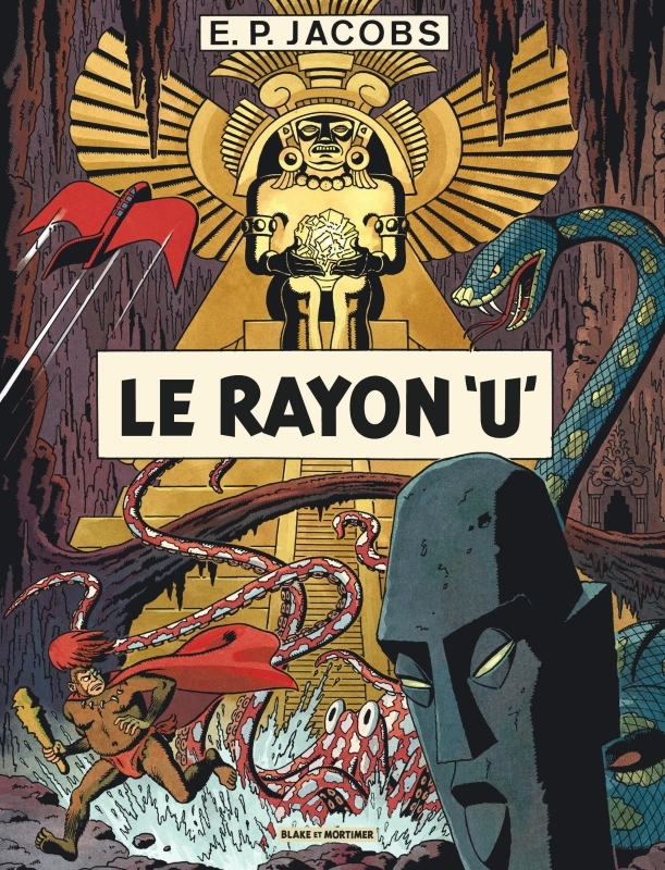AVANT BLAKE ET MORTIMER T01 LE RAYON U / NOUVELLE EDITION (NOUVELLES COULEURS)