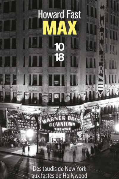 MAX - DES TAUDIS DE NEW YORK AUX FASTES DE HOLLYWOOD