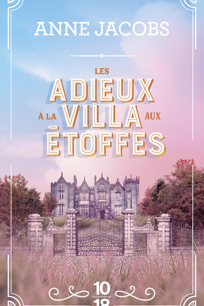 LES ADIEUX A LA VILLA AUX ETOFFES T06