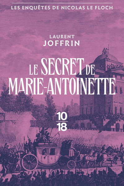 LE SECRET DE MARIE-ANTOINETTE - LES ENQUETES DE NICOLAS LE FLOCH