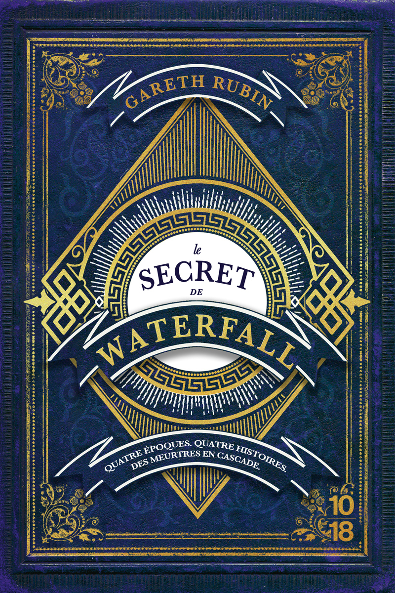LE SECRET DE WATERFALL - QUATRE EPOQUES. QUATRE HISTOIRES. DES MEURTRES EN CASCADES