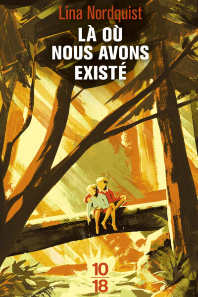 LA OÙ NOUS AVONS EXISTE