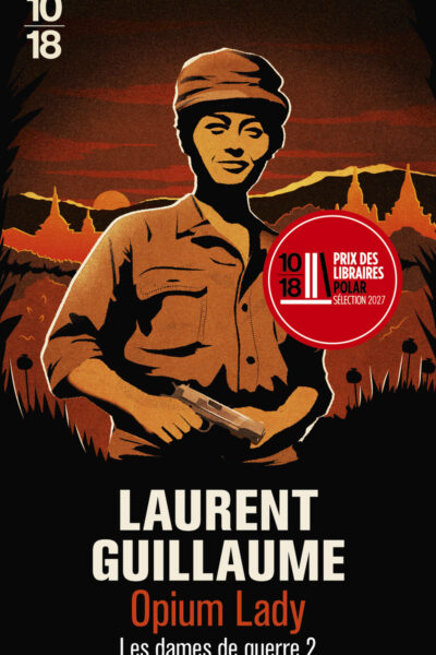 LES DAMES DE GUERRE T02 OPIUM LADY