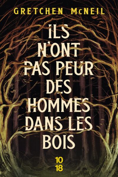 ILS N'ONT PAS PEUR DES HOMMES DANS LES BOIS