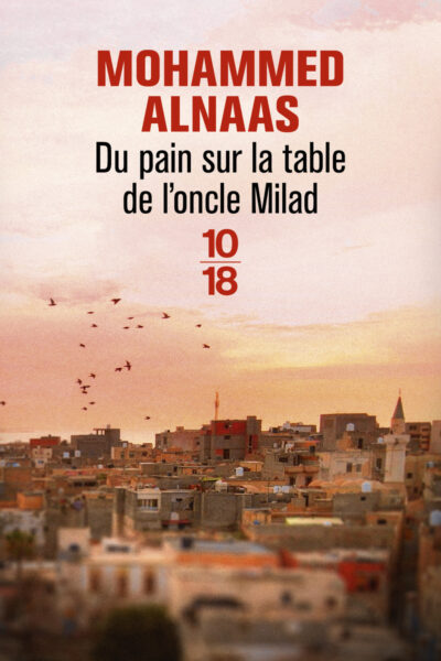 DU PAIN SUR LA TABLE DE L'ONCLE MILAD