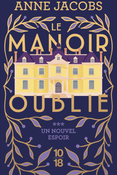 LE MANOIR OUBLIE T03 UN NOUVEL ESPOIR