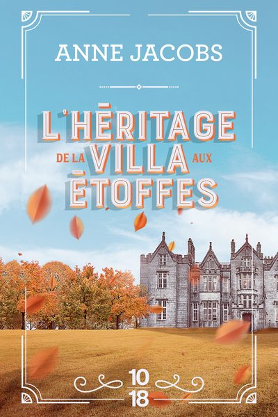 T03 L'HERITAGE DE LA VILLA AUX ETOFFES