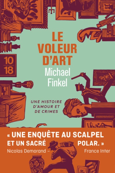 LE VOLEUR D'ART - DANS LA TÊTE D'UN KLEPTOMANE ESTHETE