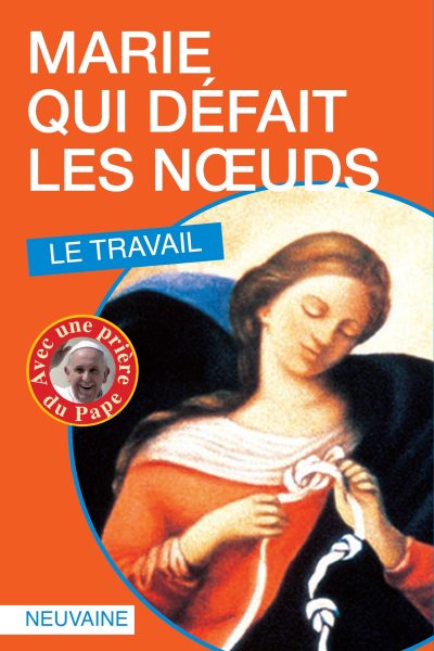 MARIE QUI DEFAIT LES NOEUDS LE TRAVAIL