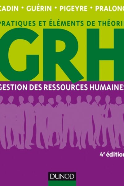 GRH - 4E ED. - GESTION DES RESSOURCES HUMAINES
