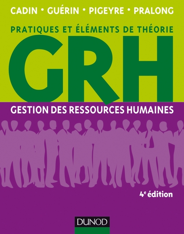GRH - 4E ED. - GESTION DES RESSOURCES HUMAINES