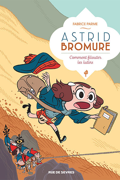 ASTRID BROMURE T8 : COMMENT FILOUTER LES LUTINS