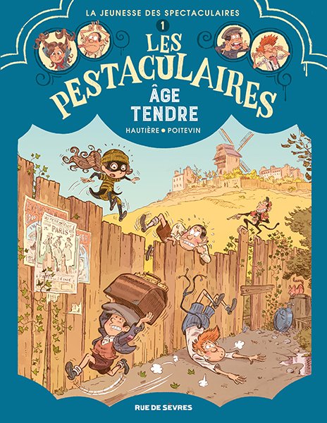 LES PESTACULAIRES T1 : AGE TENDRE