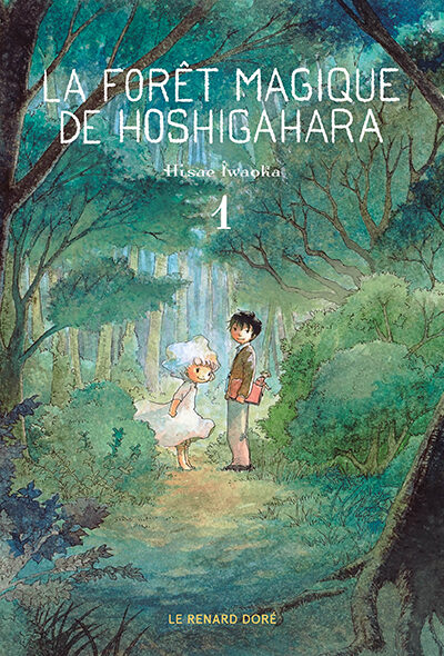 LA FORÊT MAGIQUE DE HOSHIGAHARA T01