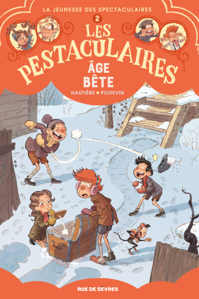 LES PESTACULAIRES T2 : AGE BETE