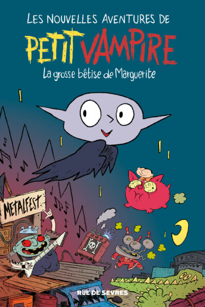 LES NOUVELLES AVENTURES DE PETIT VAMPIRE LA GROSSE BETISE DE MARGUERITE