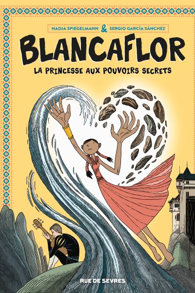 BLANCAFLOR LA PRINCESSE AUX POUVOIRS SECRETS