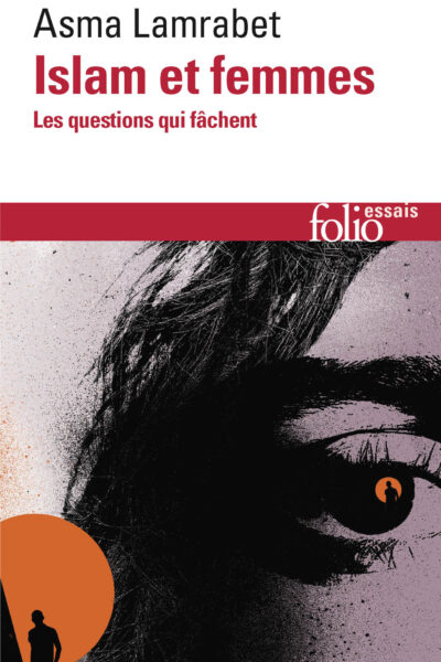 ISLAM ET FEMMES - LES QUESTIONS QUI FACHENT