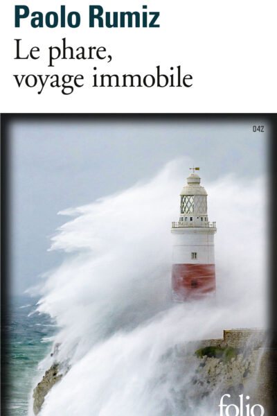 LE PHARE, VOYAGE IMMOBILE