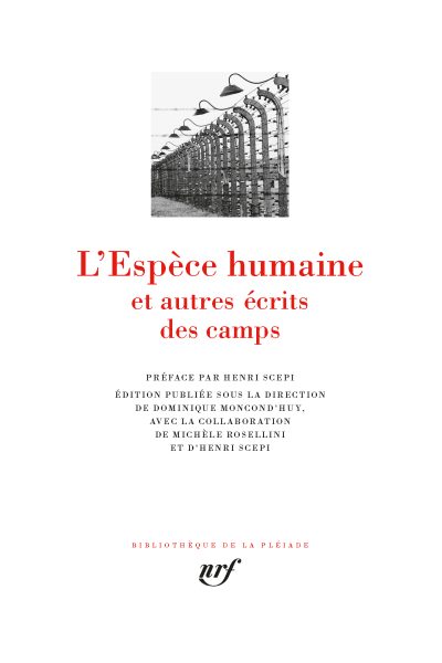L'ESPECE HUMAINE ET AUTRES ECRITS DES CAMPS