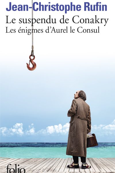 LES ENIGMES D'AUREL LE CONSUL I LE SUSPENDU DE CONAKRY