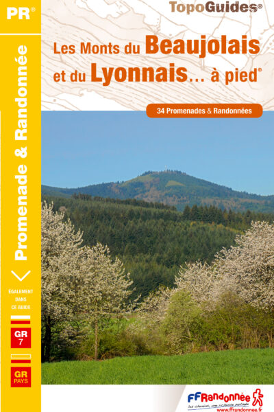 LES MONTS DU BEAUJOLAIS ET DU LYONNAIS... A PIED