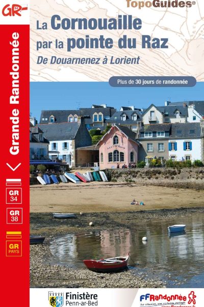 LA CORNOUAILLE PAR LA POINTE DU RAZ - DE DOUARNENEZ A LORIENT