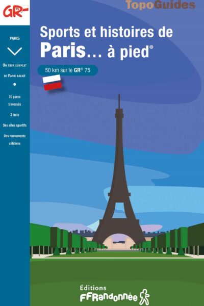 SPORTS ET HISTOIRES DE PARIS... A PIED - REF 7500
