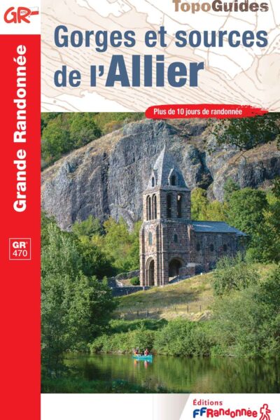 GR 470 GORGES ET SOURCES DE L'ALLIER