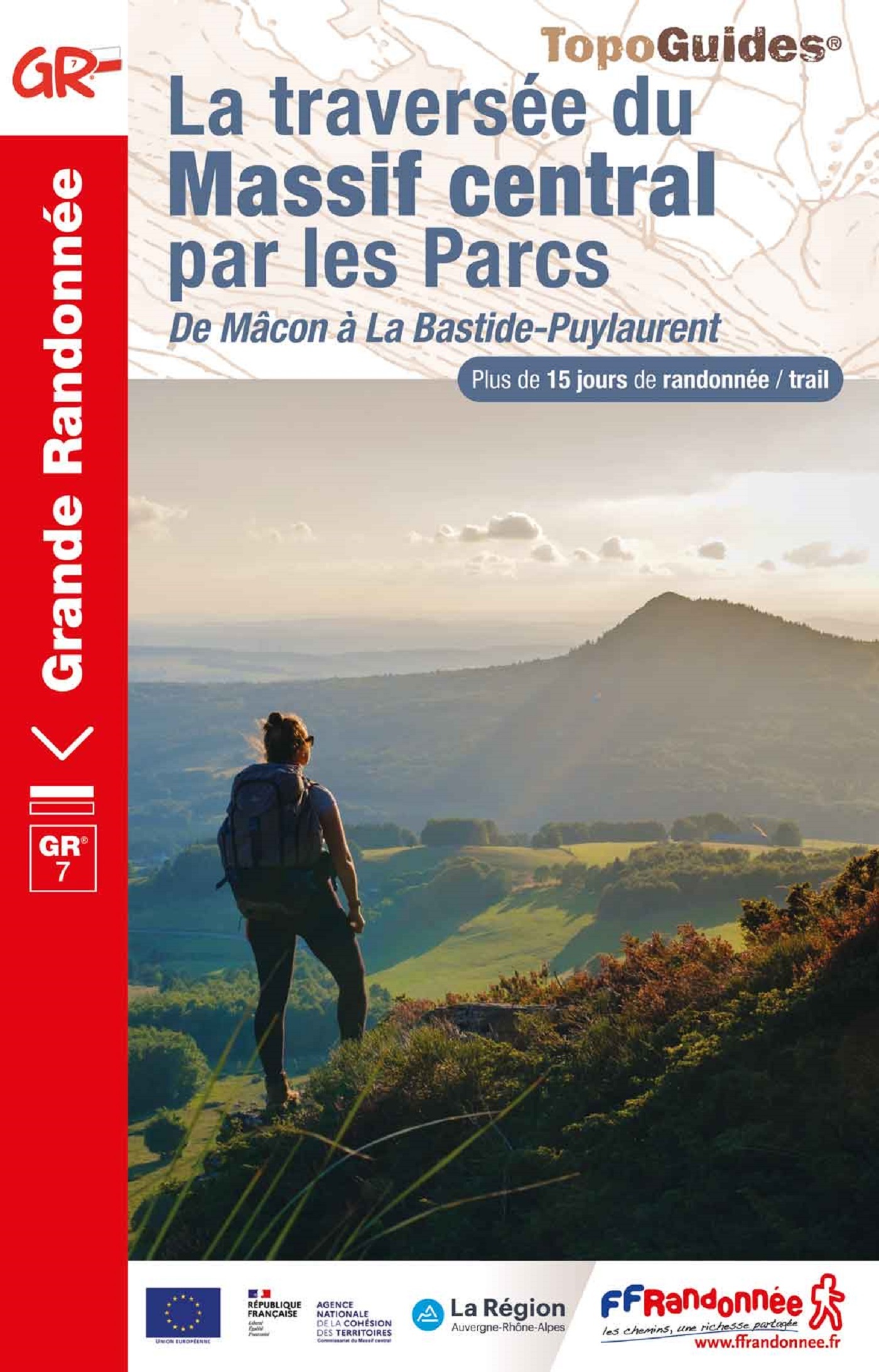 LA TRAVERSEE DU MASSIF CENTRAL PAR LES PARCS - DE MACON A LA BASTIDE-PUYLAURENT