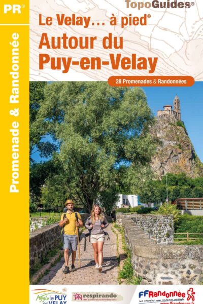 AUTOUR DU PUY-EN-VELAY A PIED - LE VELAY A PIED