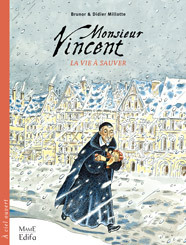 MONSIEUR VINCENT - LA VIE A SAUVER