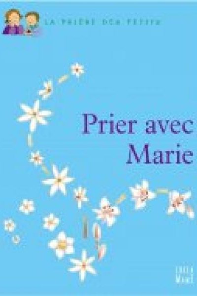 PRIER AVEC MARIE