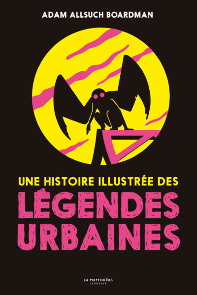 UNE HISTOIRE ILLUSTREE DES LEGENDES URBAINES