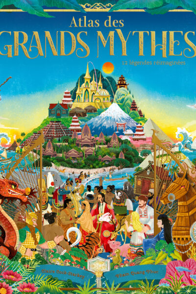ATLAS DES GRANDS MYTHES