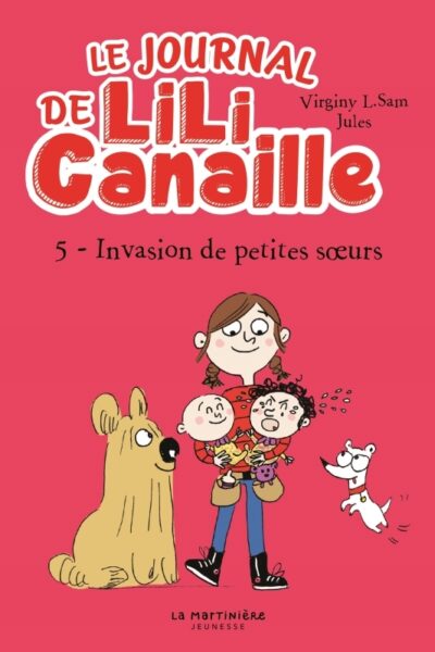 LILI CANAILLE TOME 5. INVASION DE PETITES SOEURS !