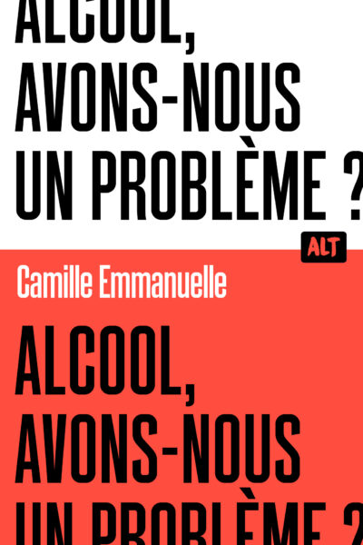 ALCOOL, AVONS-NOUS UN PROBLEME ?