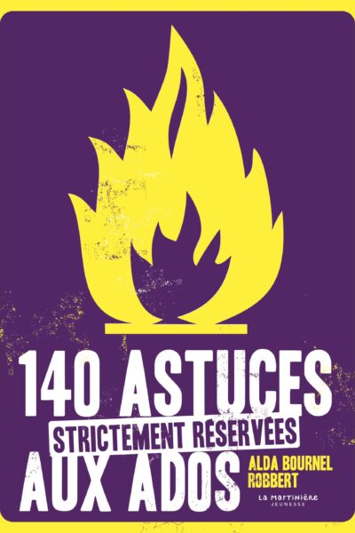 140 ASTUCES STRICTEMENT RESERVEES AUX ADOS