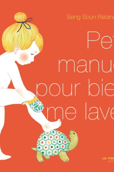 PETIT MANUEL POUR BIEN ME LAVER