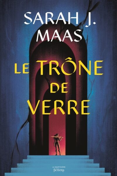THRONE OF GLASS T01 LE TRÔNE DE VERRE