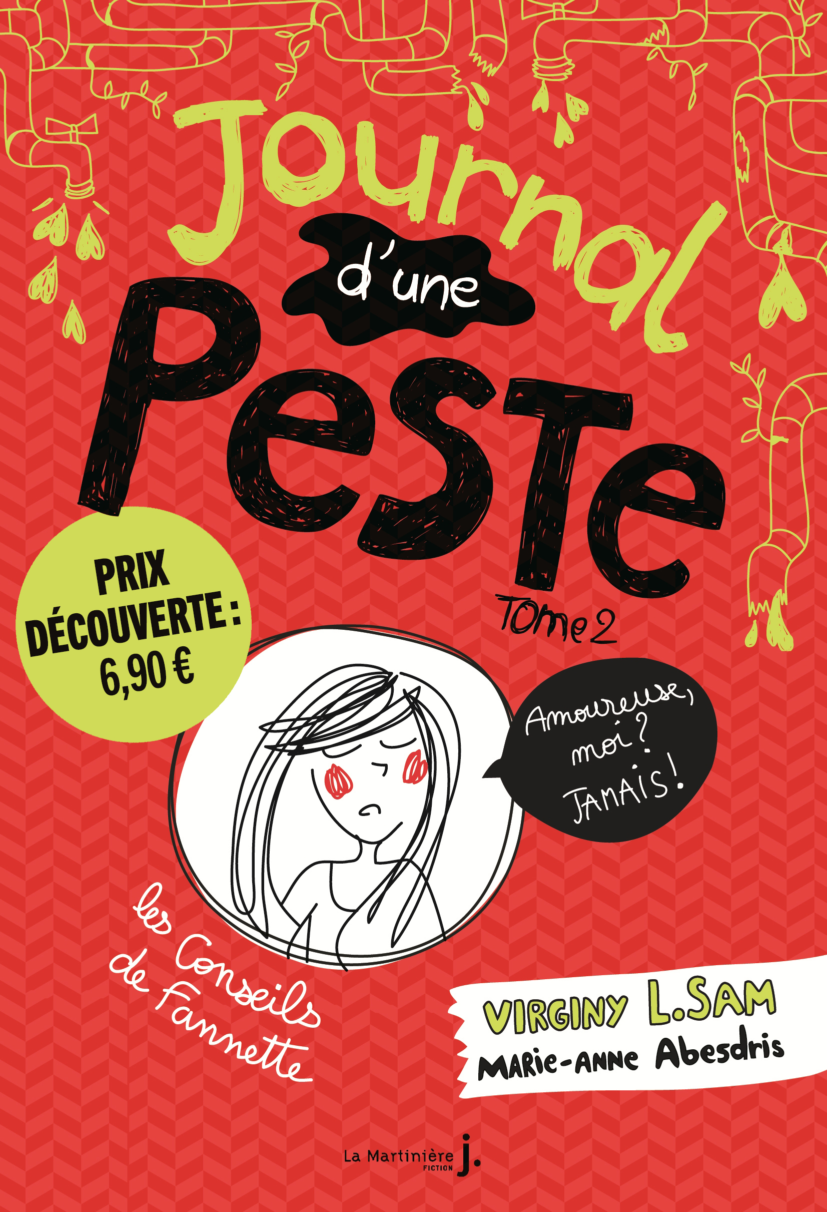 JOURNAL D'UNE PESTE T02 AMOUREUSE, MOI ? JAMAIS !