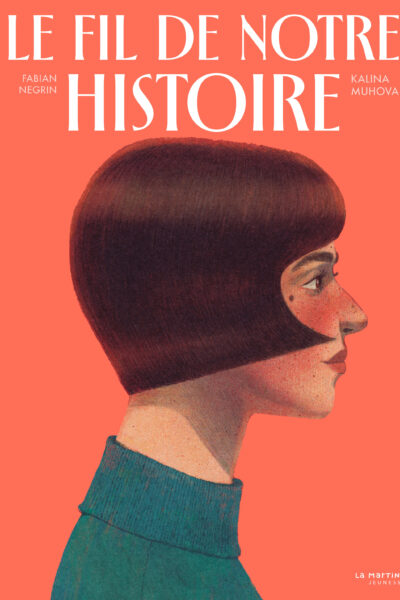 LE FIL DE NOTRE HISTOIRE