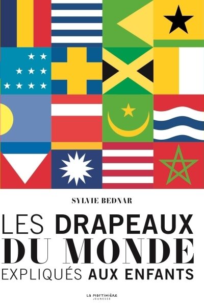 LES DRAPEAUX DU MONDE EXPLIQUES AUX ENFANTS