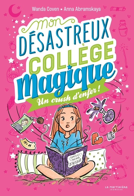 MON DESASTREUX COLLEGE MAGIQUE T02 UN CRUSH D'ENFER !