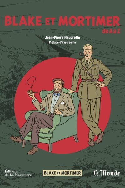 BLAKE ET MORTIMER DE A A Z